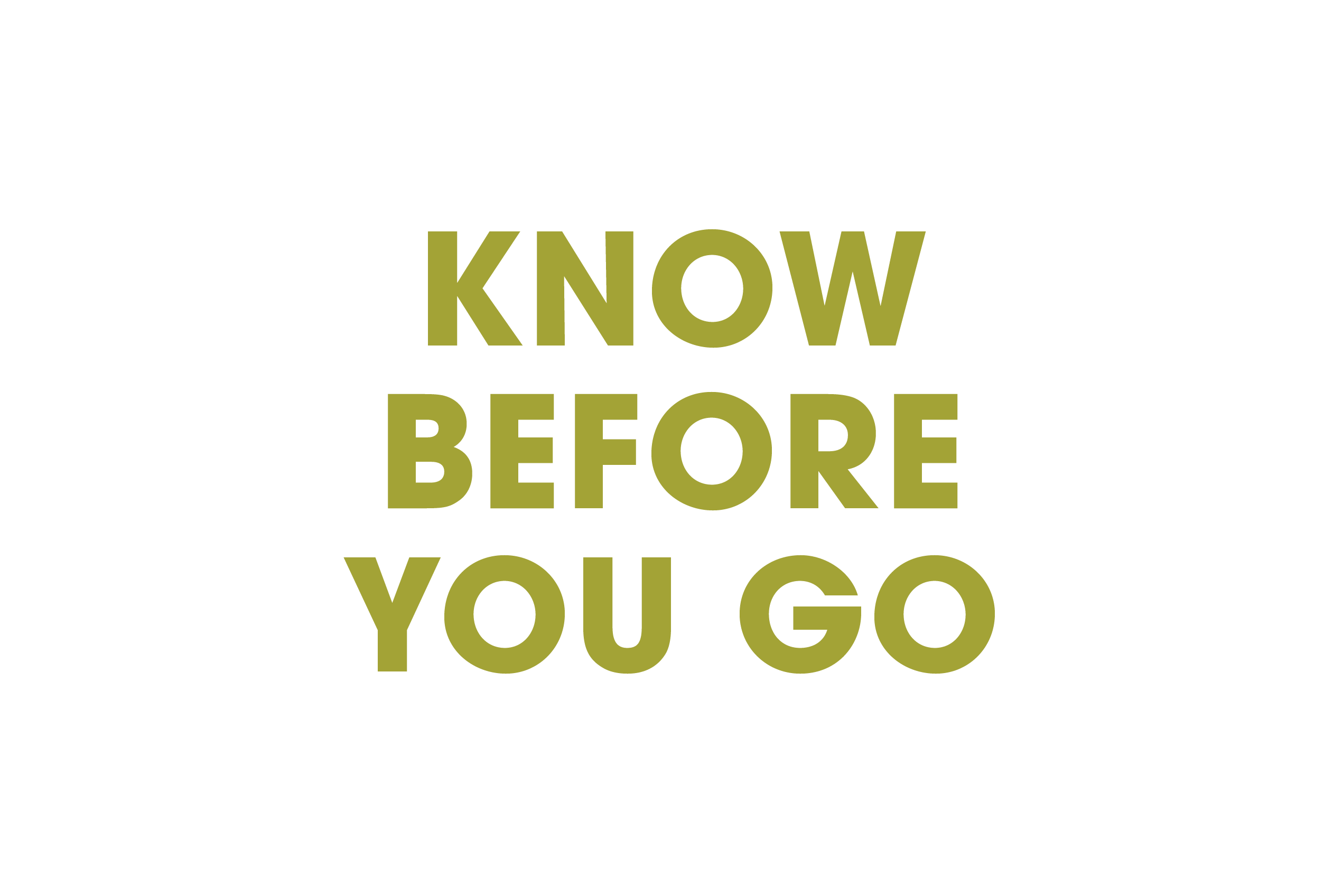 Know Before You Go